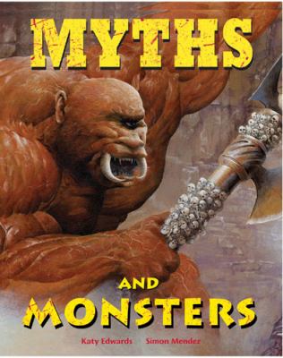 Myths and Monsters N/A 9781845070670 Front Cover