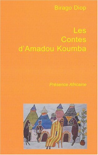 LES CONTES D'AMADOU KOUMBA 1st 9782708701670 Front Cover