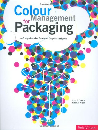 Color Management for Packaging A Comprehensive Guide for Graphic Designers  2008 9782940361670 Front Cover