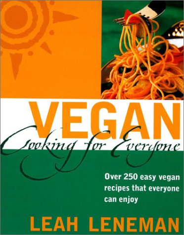 Vegan Cooking for Everyone Over 250 Easy Vegan Recipes That Everyone Can Enjoy  2003 9780007153671 Front Cover