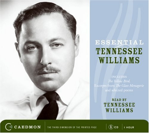 Essential Tennessee Williams : Excerpts from the Glass Menagerie and Poems Abridged  9780061232671 Front Cover