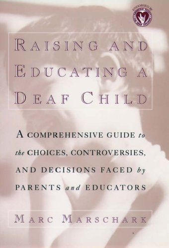 Raising and Educating a Deaf Child   1997 9780195094671 Front Cover