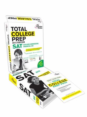 Total College Prep Pack A $400 Value--Includes Princeton Review's SAT Online Course, Admissions and Financial Aid Seminars, SAT Prep Book and DVD N/A 9780375427671 Front Cover