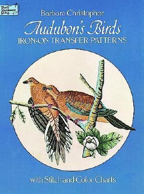 Iron on Transfer Patterns-Audubon Birds   1979 9780486237671 Front Cover