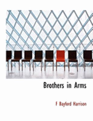 Brothers in Arms:   2008 9780554844671 Front Cover