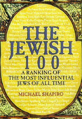 Jewish 100 A Ranking of the Most Influential Jews of All Time N/A 9780806521671 Front Cover