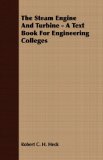 Steam Engine and Turbine - a Text Book for Engineering Colleges  N/A 9781406771671 Front Cover