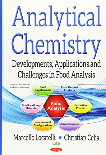 Analytical Chemistry Developments, Applications and Challenges in Food Analysis  2017 9781536122671 Front Cover