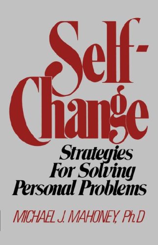 Self Change Strategies for Solving Personal Problems Reprint  9780393000672 Front Cover