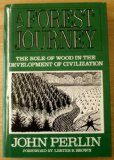 Forest Journey The Role of Wood in the Development of Civilization  1989 9780393026672 Front Cover