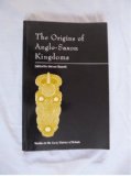 Origins of Anglo-Saxon Kingdoms  N/A 9780718513672 Front Cover