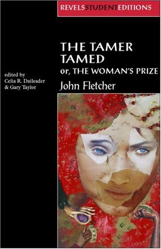 Tamer Tamed; or, the Woman's Prize   2006 (Student Manual, Study Guide, etc.) 9780719053672 Front Cover
