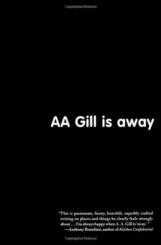 AA Gill Is Away   2005 9780743276672 Front Cover