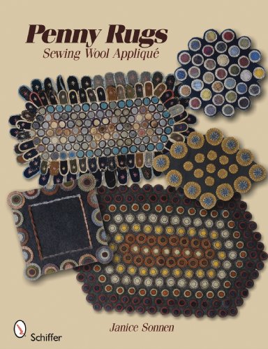 Penny Rugs Sewing Wool Appliquï¿½ 3rd 2010 9780764334672 Front Cover