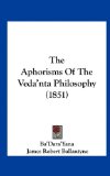 Aphorisms of the Veda'Nta Philosophy  N/A 9781162003672 Front Cover