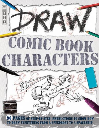 Draw Comic Book Characters   2012 9781908759672 Front Cover