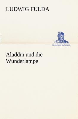Aladdin und Die Wunderlampe  N/A 9783847236672 Front Cover