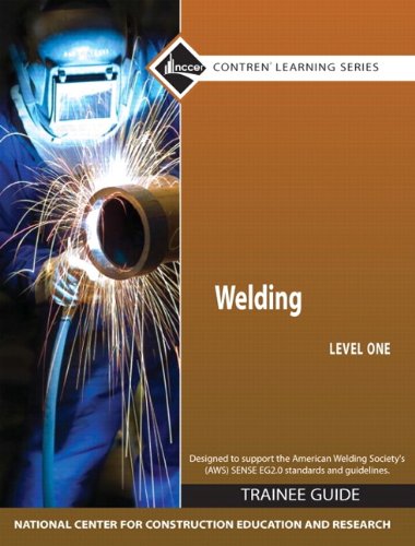 Welding Level 1 Trainee Guide, Paperback  4th 2009 9780136099673 Front Cover