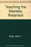 Teaching the Mentally Retarded  1983 9780138938673 Front Cover