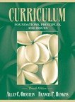 Curriculum Foundations, Principles, and Issues 4th 2004 9780205456673 Front Cover