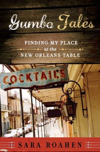 Gumbo Tales Finding My Place at the New Orleans Table  2008 9780393061673 Front Cover