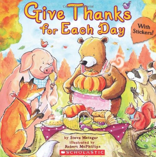 Give Thanks for Each Day   2011 9780545349673 Front Cover