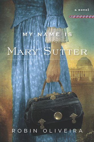 My Name Is Mary Sutter   2010 9780670021673 Front Cover