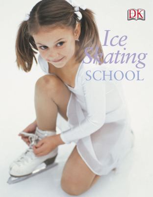 Ice Skating School   2004 9780756602673 Front Cover