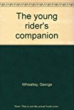Young Rider's Companion   1978 9780822507673 Front Cover