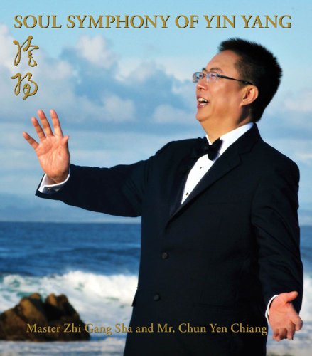Soul Symphony of Yin Yang: For Healing and Rejuvenation  2009 9781442304673 Front Cover