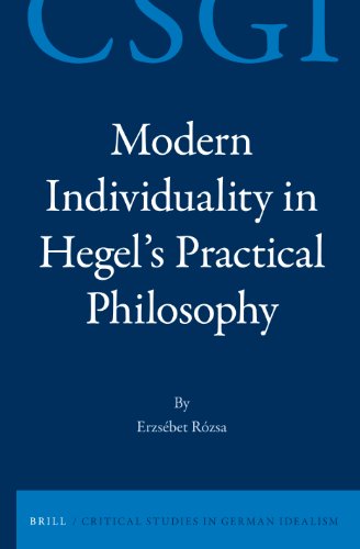 Modern Individuality in Hegel's Practical Philosophy:   2012 9789004234673 Front Cover