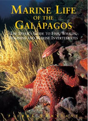 Marine Life of the Galapagos The Diver's Guide to Fish, Whales, Dolphins and Marine Invertebrates 2nd 2006 9789622177673 Front Cover
