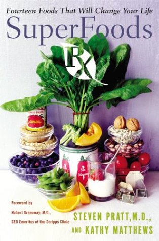 SuperFoods Rx Fourteen Foods That Will Change Your Life  2004 9780060535674 Front Cover