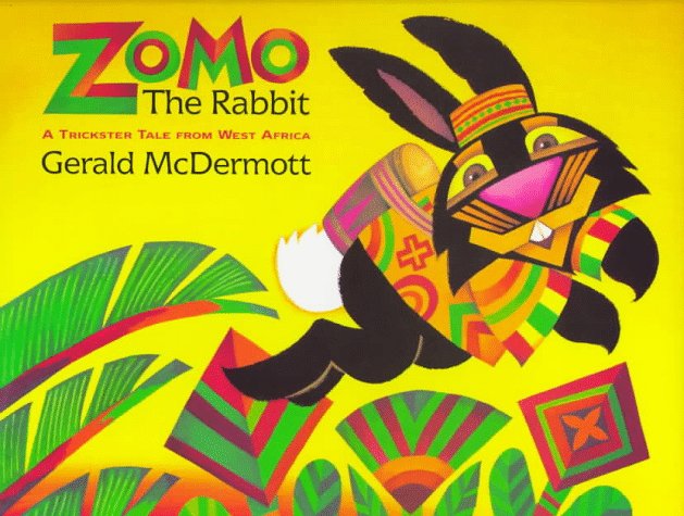 Zomo the Rabbit A Trickster Tale from West Africa  1992 9780152999674 Front Cover