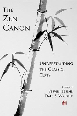 Zen Canon Understanding the Classic Texts  2004 9780195150674 Front Cover
