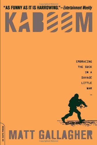 Kaboom Embracing the Suck in a Savage Little War N/A 9780306819674 Front Cover