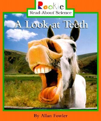 Look at Teeth (Rookie Read-About Science: Animal Adaptations and Behavior)  N/A 9780516265674 Front Cover