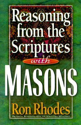 Reasoning from the Scriptures with Masons   2001 9780736904674 Front Cover
