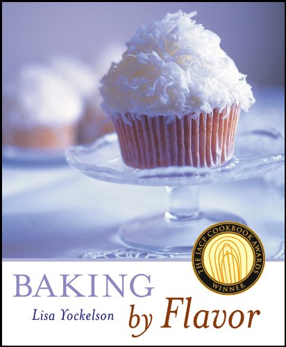 Baking by Flavor   2011 9781118169674 Front Cover