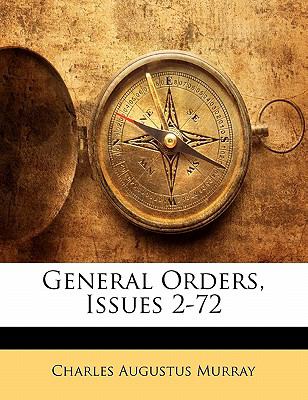 General Orders, Issues 2-72 N/A 9781145224674 Front Cover