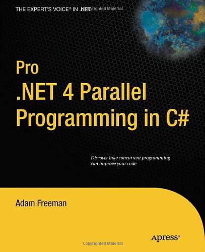 Pro . NET 4 Parallel Programming in C#   2010 9781430229674 Front Cover