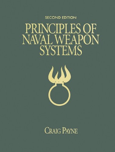 Principles of Naval Weapon Systems Second Edition 2nd 2010 9781591146674 Front Cover