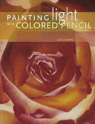 Painting Light with Colored Pencil   2008 9781600611674 Front Cover