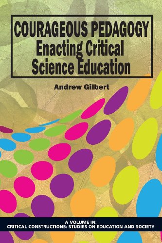 Courageous Pedagogy Enacting Critical Science Education  2013 9781623960674 Front Cover