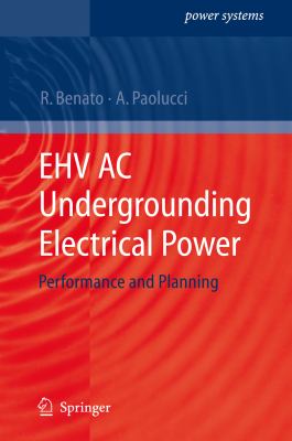 EHV AC Undergrounding Electrical Power Performance and Planning  2010 9781848828674 Front Cover