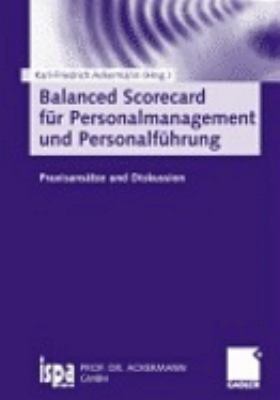 Balanced Scorecard Für Personalmanagement Und Personalführung: Praxisansätze Und Diskussion  2000 9783409115674 Front Cover