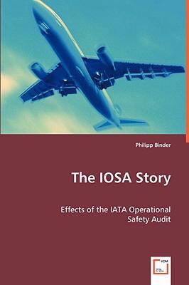 Iosa Story Effects of the IATA Operational  2008 9783639035674 Front Cover