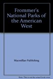 Frommer's National Parks of the American West N/A 9780028651675 Front Cover
