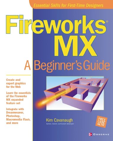 Fireworks MX A Beginner's Guide  2002 9780072223675 Front Cover