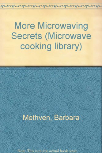 More Microwaving Secrets  N/A 9780136008675 Front Cover
